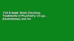 Full E-book  Brain Disabling Treatments in Psychiatry: Drugs, Electroshock, and the