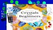 [NEW RELEASES]  Crystals for Beginners: The Guide to Get Started with the Healing Power of Crystals