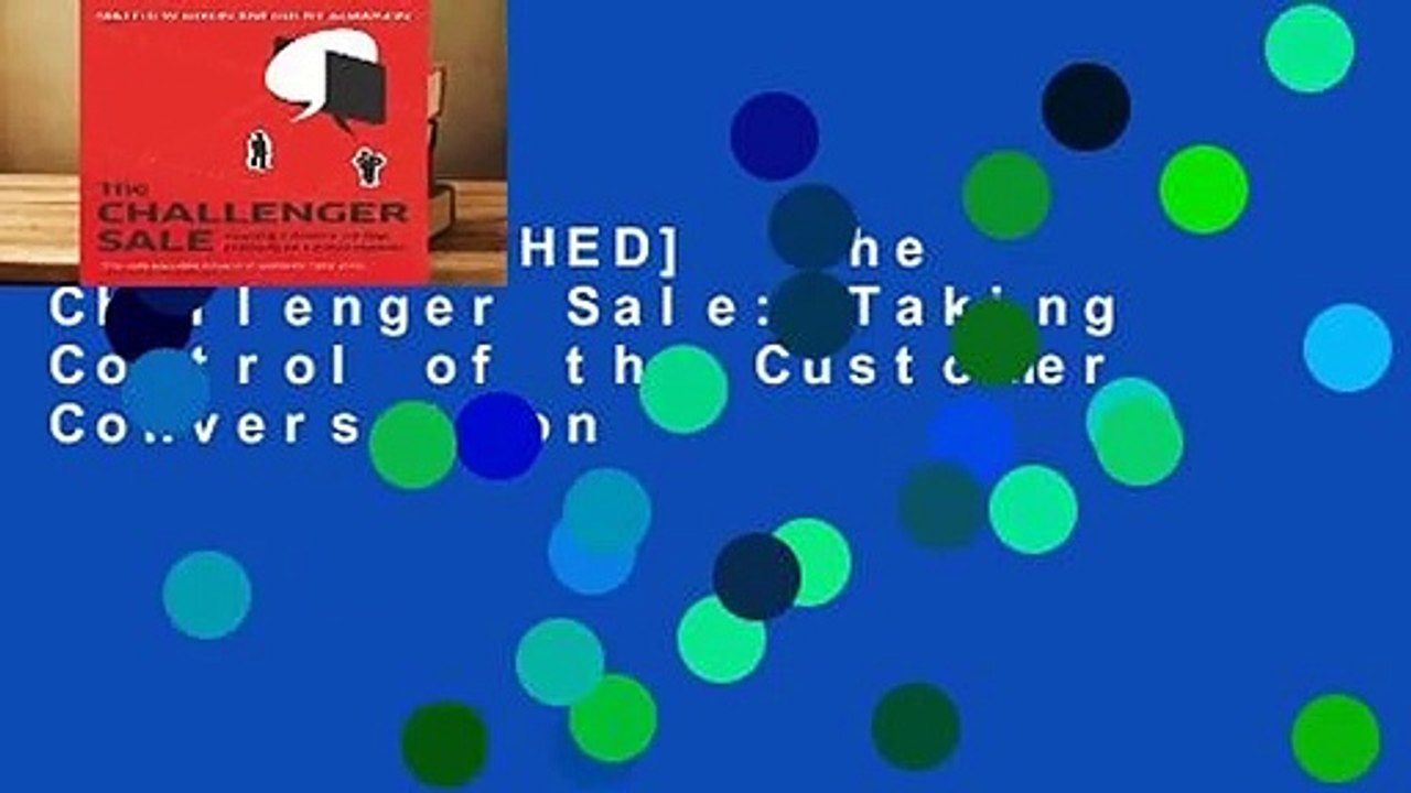 [MOST WISHED]  The Challenger Sale: Taking Control of the Customer Conversation