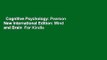 Cognitive Psychology: Pearson New International Edition: Mind and Brain  For Kindle