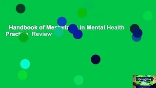 Handbook of Mentalizing in Mental Health Practice  Review