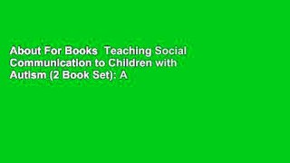 About For Books  Teaching Social Communication to Children with Autism (2 Book Set): A