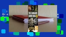 Online The Cannabis Grow Bible: The Definitive Guide to Growing Marijuana for Recreational and