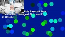 Full E-book  Incredible Baseball Stats: The Coolest, Strangest Stats and Facts in Baseball