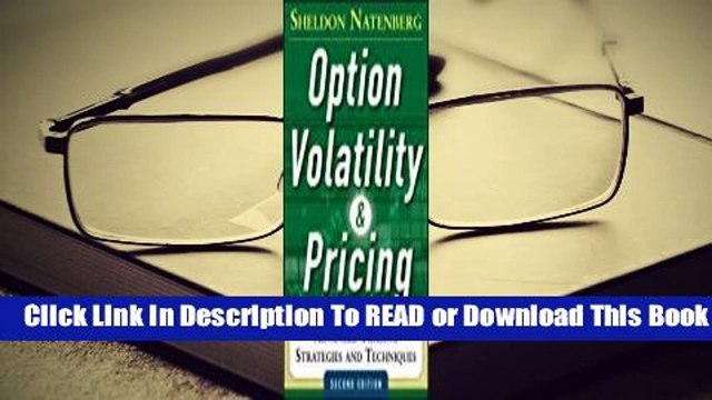 Full E-book Option Volatility and Pricing: Advanced Trading Strategies and Techniques For Free