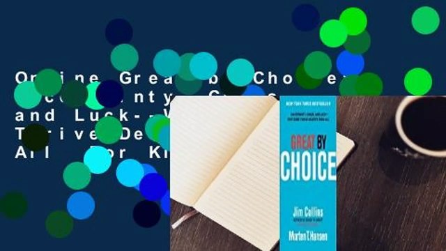 Online Great by Choice: Uncertainty, Chaos, and Luck Why Some Thrive Despite Them All For Kindle