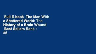 Full E-book  The Man With a Shattered World: The History of a Brain Wound  Best Sellers Rank : #5