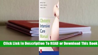 [Read] Obstetric Intensive Care Manual  For Kindle