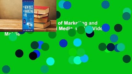 Online The New Rules of Marketing and PR: How to Use Social Media, Online Video, Mobile