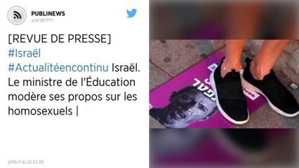Israël. Le ministre de l'Éducation modère ses propos sur les homosexuels