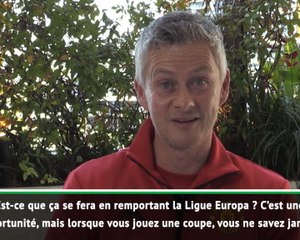 Man United - Solskjaer : "Nous devons viser la finale de la Ligue Europa"