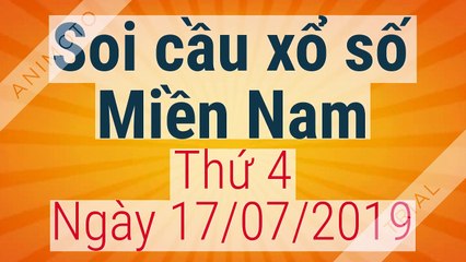 Soi cầu miền nam ngày 17/7/2019