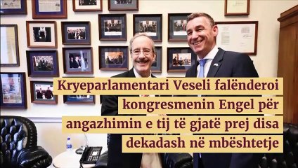 VESELI TAKON KONGRESMENIN ENGEL: SERBIA DUHET TA NJOH SHTETIN E KOSOVËS ​