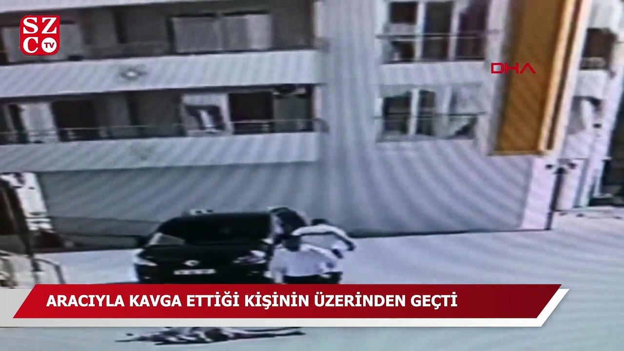 Aracıyla kavga ettiği kişinin üzerinden geçti