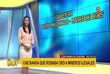 Delincuencia en carreteras: banda asaltaba mineros ilegales en Madre de Dios