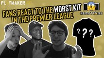 Reactions | Fans react to the worst kit in the Premier League 19/20