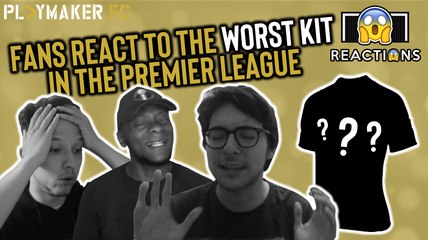 Reactions | Fans react to the worst kit in the Premier League 19/20