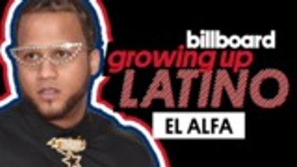 El Alfa Reveals His Favorite Childhood Memory, Best Advice His Grandmother Gave Him & More | Growing Up Latino