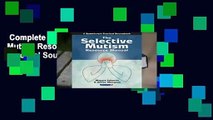 Complete acces  The Selective Mutism Resource Manual (Speechmark Practical Sourcebook) by Maggie