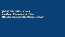 [BEST SELLING]  Knock  em Dead Resumes: A Killer Resume Gets MORE Job Interviews!