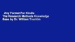 Any Format For Kindle  The Research Methods Knowledge Base by Dr. William Trochim