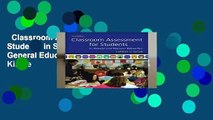Classroom Assessment for Students in Special and General Education  For Kindle
