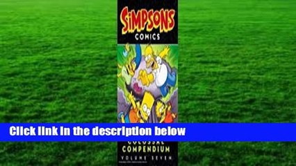 About For Books  Simpsons Comics Colossal Compendium: Volume 7 Complete