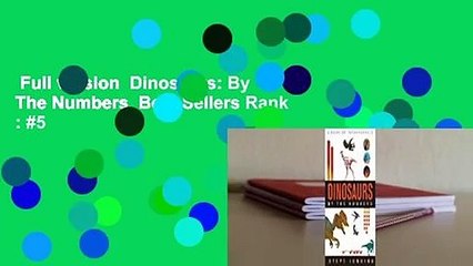 Full version  Dinosaurs: By The Numbers  Best Sellers Rank : #5
