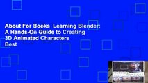 About For Books  Learning Blender: A Hands-On Guide to Creating 3D Animated Characters  Best