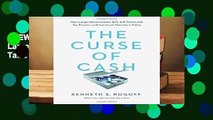 [NEW RELEASES]  The Curse of Cash: How Large-Denomination Bills Aid Crime and Tax Evasion and