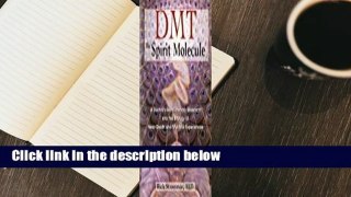 About For Books  DMT: The Spirit Molecule  For Kindle
