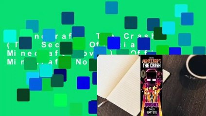 Minecraft: The Crash: (The Second Official Minecraft Novel) (Official Minecraft Novel 2)