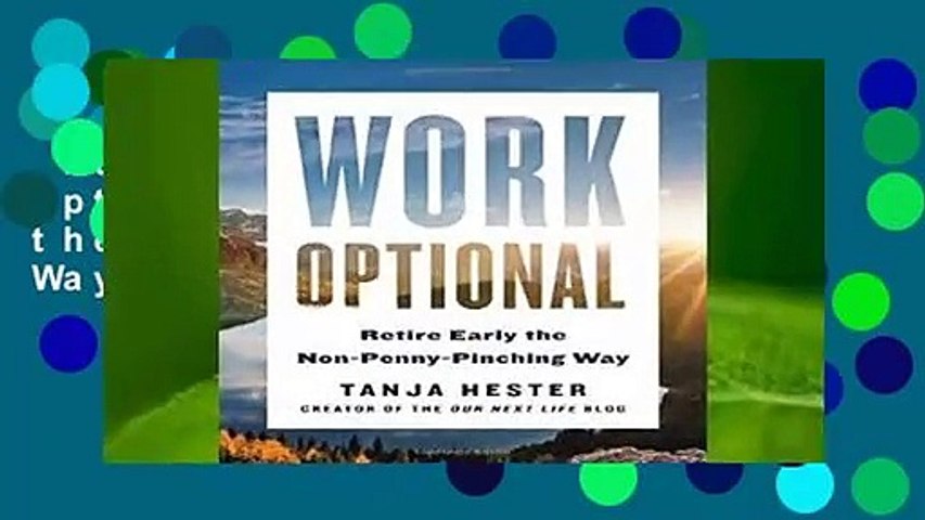 Full version  Work Optional: Retire Early the Non-Penny-Pinching Way  Review