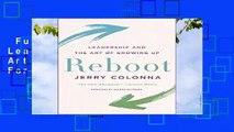 Full version  REBOOT: Leadership and the Art of Growing Up  For Online