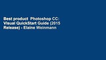 Best product  Photoshop CC: Visual QuickStart Guide (2015 Release) - Elaine Weinmann