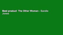 Best product  The Other Woman - Sandie Jones