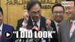 Anwar: I did look at the mirror this morning