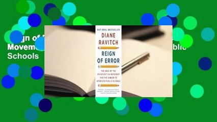 Reign of Error: The Hoax of the Privatization Movement and the Danger to America's Public Schools