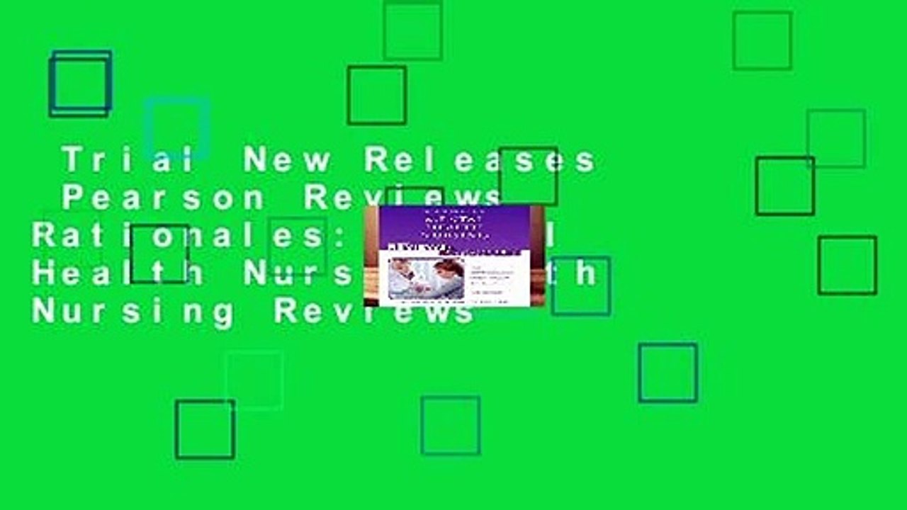Trial New Releases  Pearson Reviews   Rationales: Mental Health Nursing with Nursing Reviews