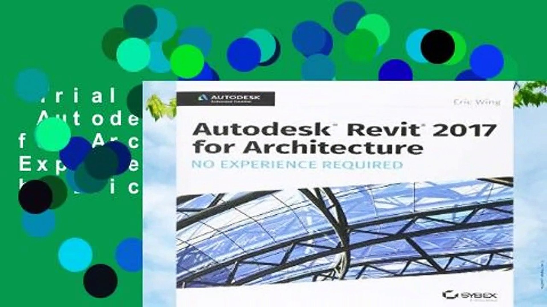 Trial New Releases Autodesk Revit 2017 For Architecture No