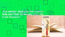 Full version  Illustoria: For Creative Kids and Their Grownups: Issue #9: Food (Illustoria