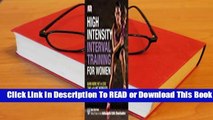 Full version  High-Intensity Interval Training for Women: Burn More Fat in Less Time with HIIT
