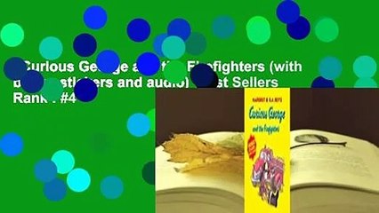 Curious George and the Firefighters (with bonus stickers and audio)  Best Sellers Rank : #4