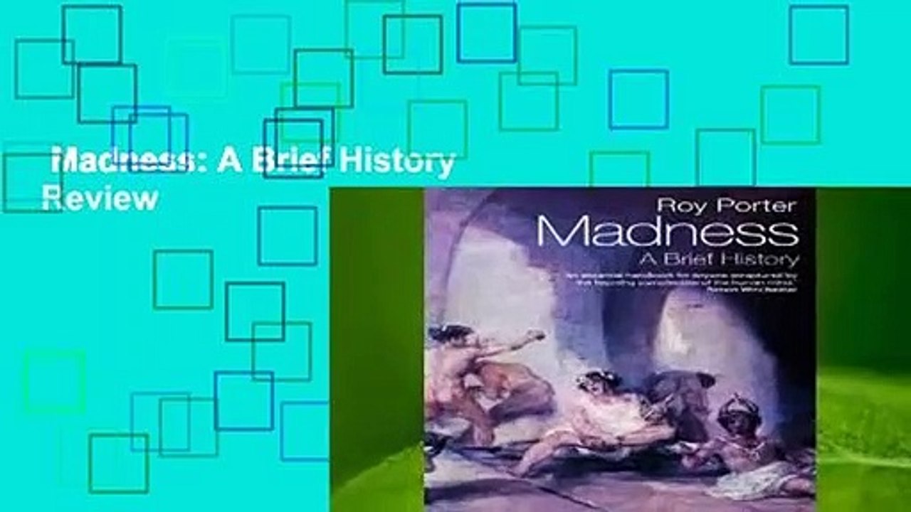 Madness: A Brief History  Review