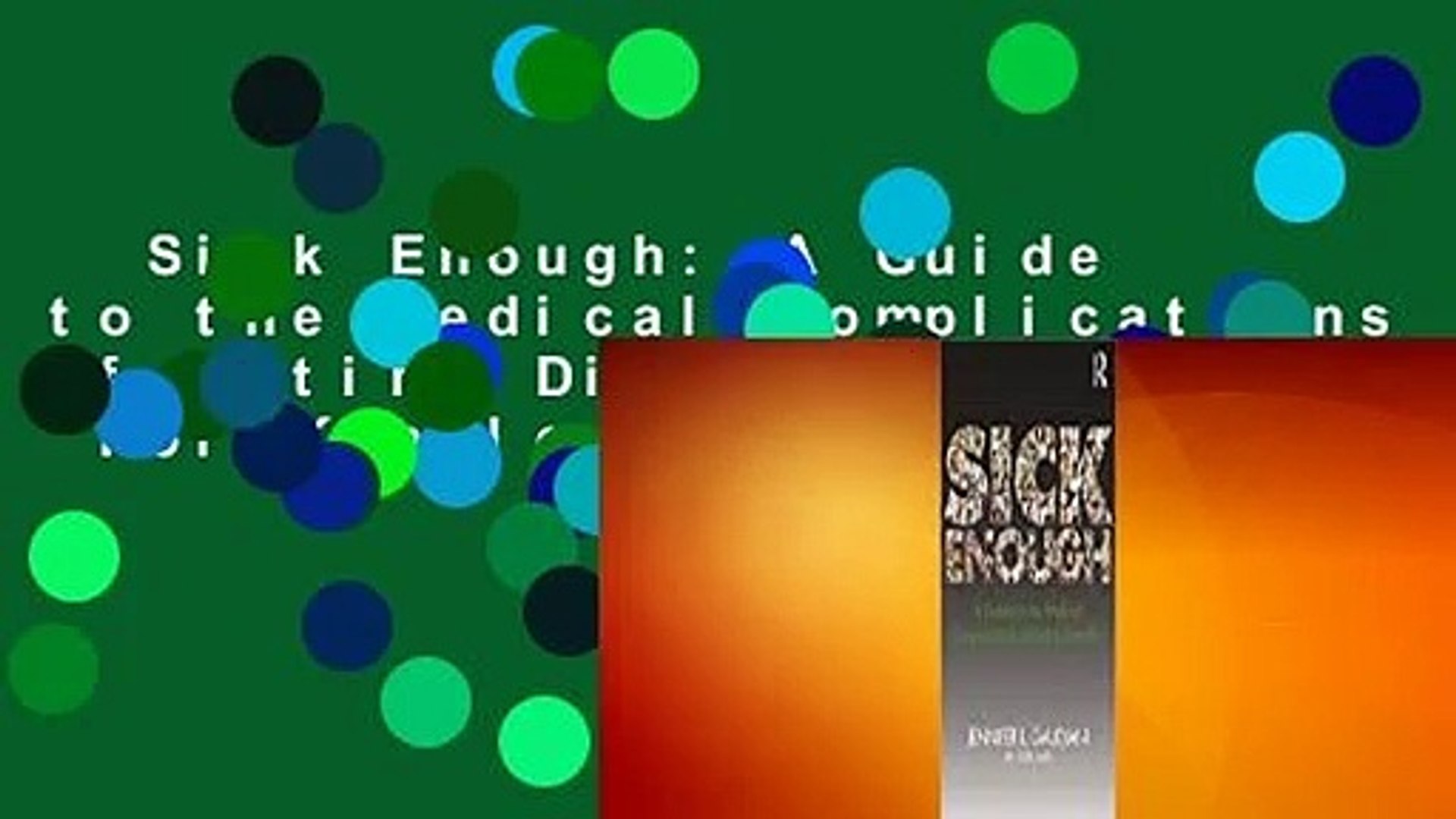 ⁣Sick Enough: A Guide to the Medical Complications of Eating Disorders  For Kindle
