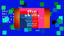 About For Books  The Skills: From First Job to Dream Job--What Every Woman Needs to Know  For Online