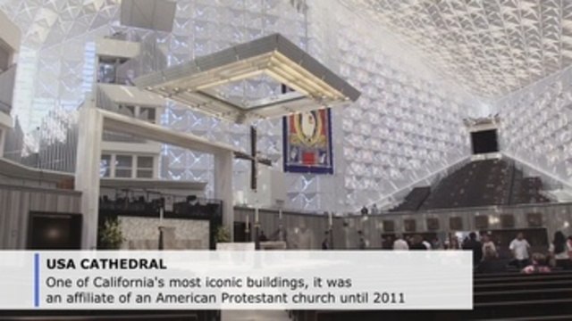 Crystal Cathedral reopens as Christ Cathedral, center of Catholicism in southern California