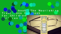 Full E-book  The Nourishing Traditions Cookbook for Children: Teaching Children to Cook the