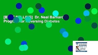 [BEST SELLING]  Dr. Neal Barnard s Program for Reversing Diabetes