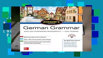 Full E-book  Schaum s Outline of German Grammar, Sixth Edition (Schaum s Outlines)  For Kindle
